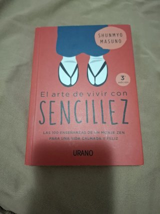 El arte de vivir con sencillez: 100 enseñanzas ...