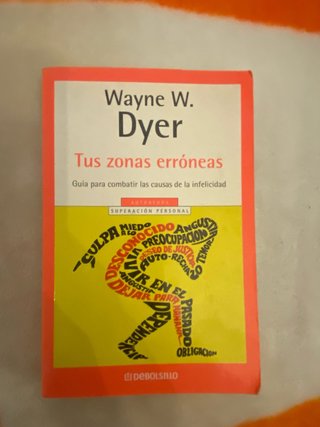 Libro “Tus zonas erróneas” Wayne w. Dyer 2004