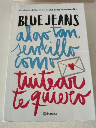 Algo tan sencillo como tuitear te quiero