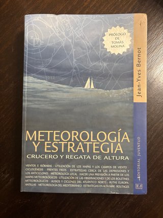 Meteorología y estrategia: crucero y regata de ...