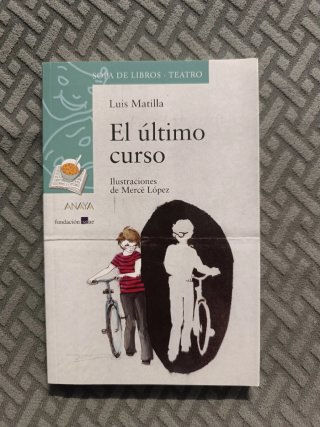 El último curso - Luis Matilla