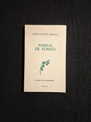 Juan Ramón Jiménez. Animal de fondo