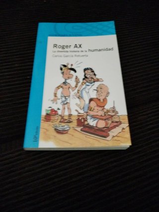 Roger AX: la divertida historia de la humanidad