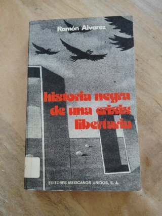 Historia negra de una crisis libertaria