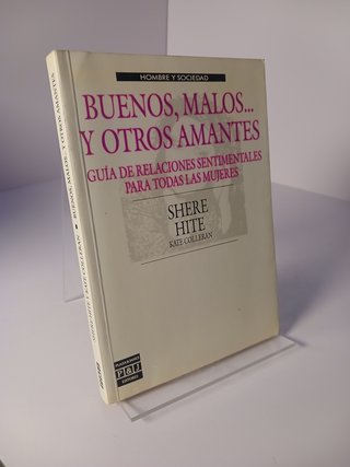 Buenos, malos y otros amantes: guía de relacion...