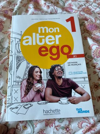 Mon alter ego: méthode de français. 1. A1