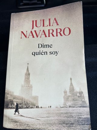 Libro: Dime quien soy. Autor: julia navarro