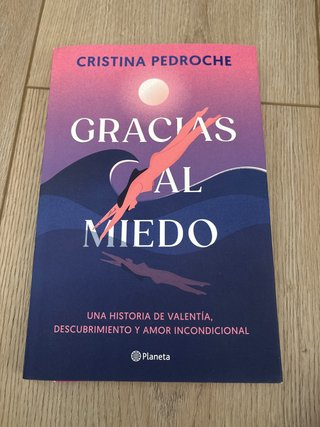 Gracias al miedo: una historia de valentía, des...