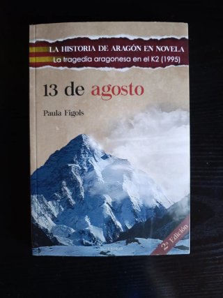 13 de agosto. La tragedia aragonesa en el K2