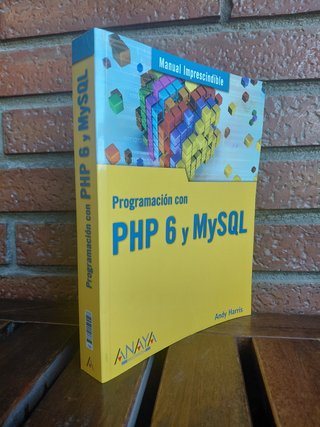 Programación con PHP 6 y MySQL. Andy Harris