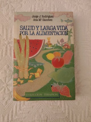 Salud y larga vida por la alimentación