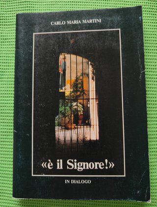 «è il Signore!» di Carlo Maria Martini