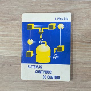 Libro Sistemas Continuos de Control - J. Pérez