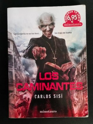 Los caminantes: la pandemia no se los llevó... ...