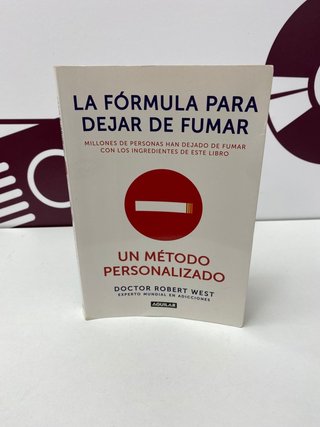 Libro La fórmula para dejar de fumar: Un método personaliz