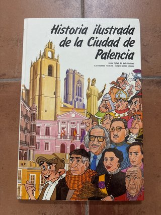 Historia ilustrada de la Ciudad de Palencia
