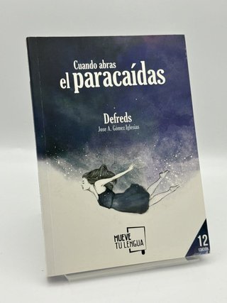 Cuando abras el paracaídas - Jose Ángel Gómez Iglesias