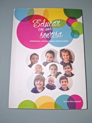 Educar con una sonrisa: aprendamos a educar des...