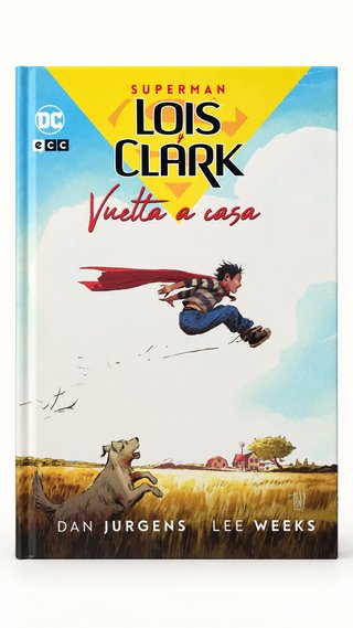 Superman Lois y Clark Vuelta a casa ECC NUEVO