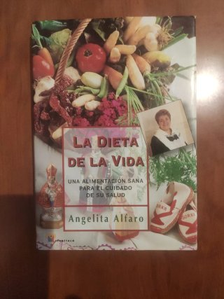 La dieta de la vida: una alimentación sana para...