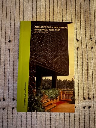 Arquitectura industrial en España (1830-1990)