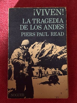 ¡Viven! La tragedia de los Andes – Piers P. Read