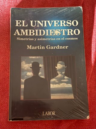 El universo ambidiestro – Martin Gardner | 1ª ed.