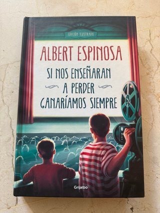 Si nos enseñaran a perder, ganaríamos siempre