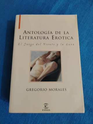 Antología de la literatura erótica. G. Morales.