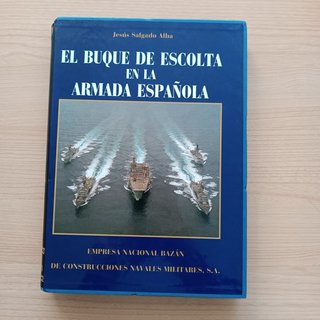 El buque de escolta en La Armada Española