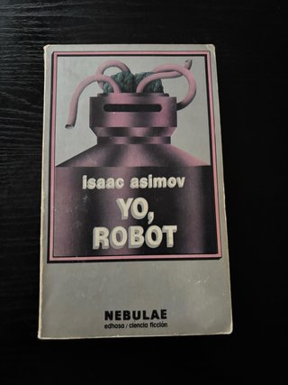 Io, Robot - Isaac Asimov (Edhasa)