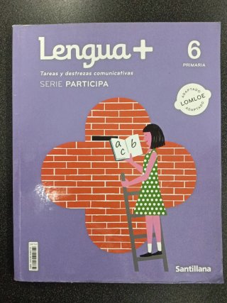 Lengua +, 6 Primaria. Serie Práctica. Santillana