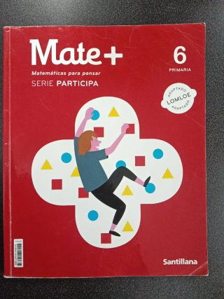 Mate+, 6 Primaria. Serie Práctica. Santillana