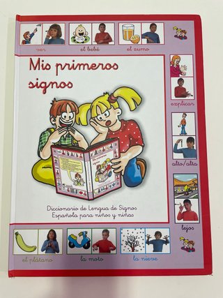 Mis primeros signos diccionario de lengua de si...