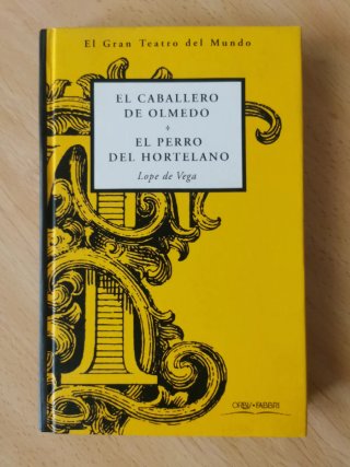 El caballero de Olmedo: El perro del hortelano