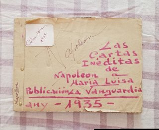 Cartas inéditas de Napoleón a María Luisa 1935.