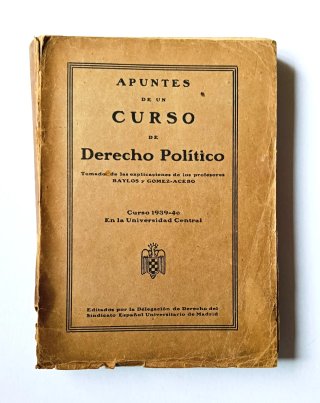 Raro Libro 1939-40: Apuntes Derecho Político