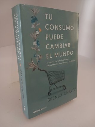 Tu consumo puede cambiar el mundo: el poder de tus