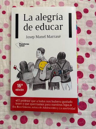 Libro: la alegría de educar de Josep Manel Marrase