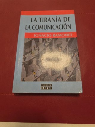 Libro "La tiranía de la comunicación"