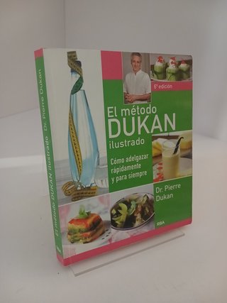 El método "Dukan" ilustrado: cómo adelgazar ráp...
