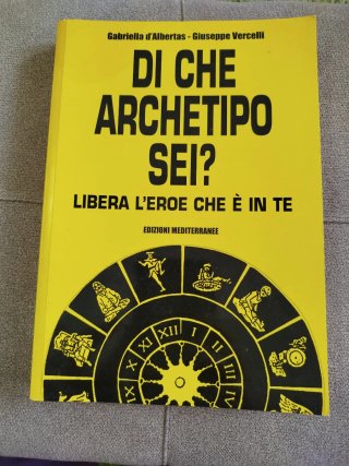 Di che archetipo sei? Libera l'eroe che è in te