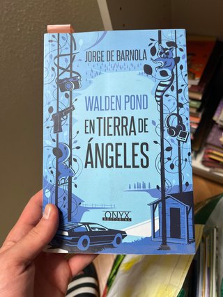 Walden Pond en tierra de ángeles - Jorge de Barnol