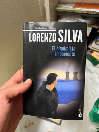 El alquimista impaciente - Lorenzo Silva (Booket)