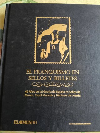 Libro El Franquismo en Sellos y Billetes Decimos