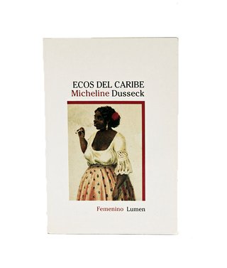 ECOS DEL CARIBE - Micheline Dusseck