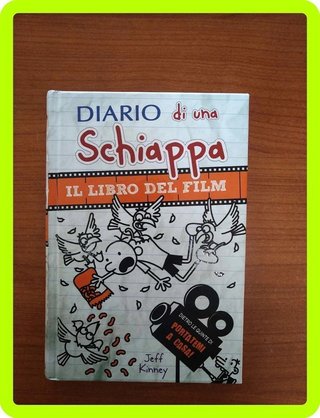 Diario di una schiappa. Il libro del film Portatemi a casa!