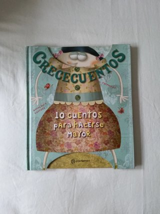 Crececuentos. 10 cuentos para hacerse mayor.