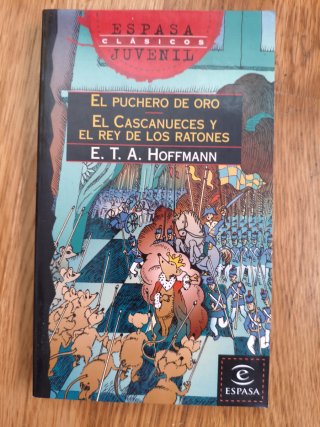 El puchero de oro: El cascanueces y el rey de l...