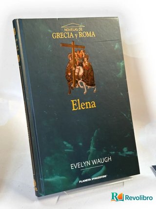 Elena - Evelyn Waugh
